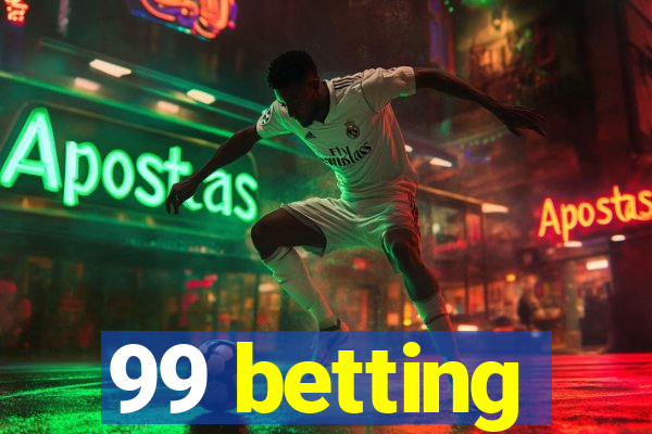 99 betting